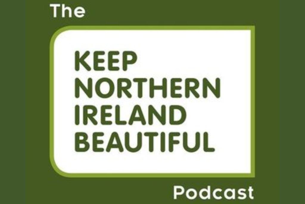 Keep Northern Ireland Beautiful Podcast